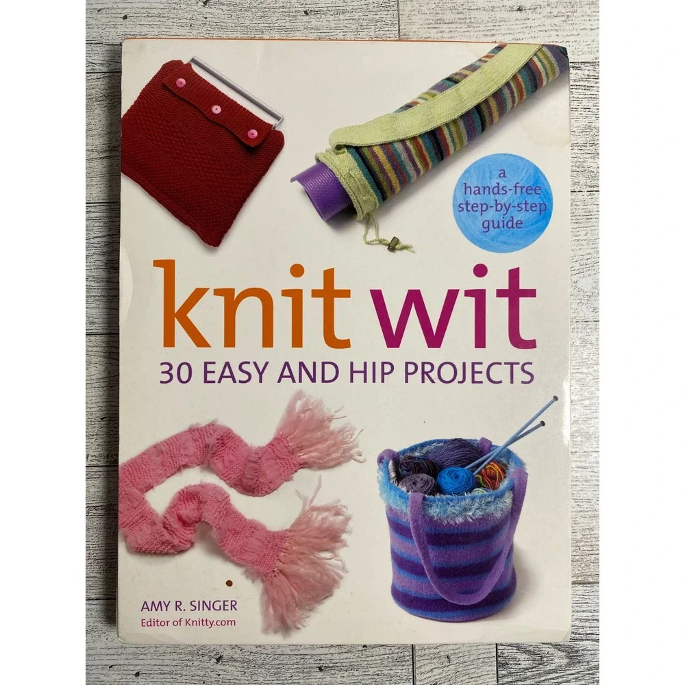 Knit Wit 30 Easy and Hip Projects Knitting Book Spiral Easel Amy R. Singer 2004